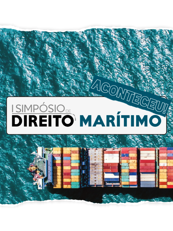 ACONTECEU!| I Simpósio de Direito Marítimo