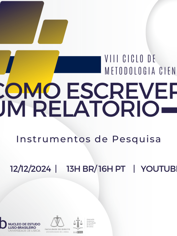 VIII Edição do Ciclo de Metodologia Científica (CMC) | Como Escrever um Relatório – Instrumentos da Pesquisa