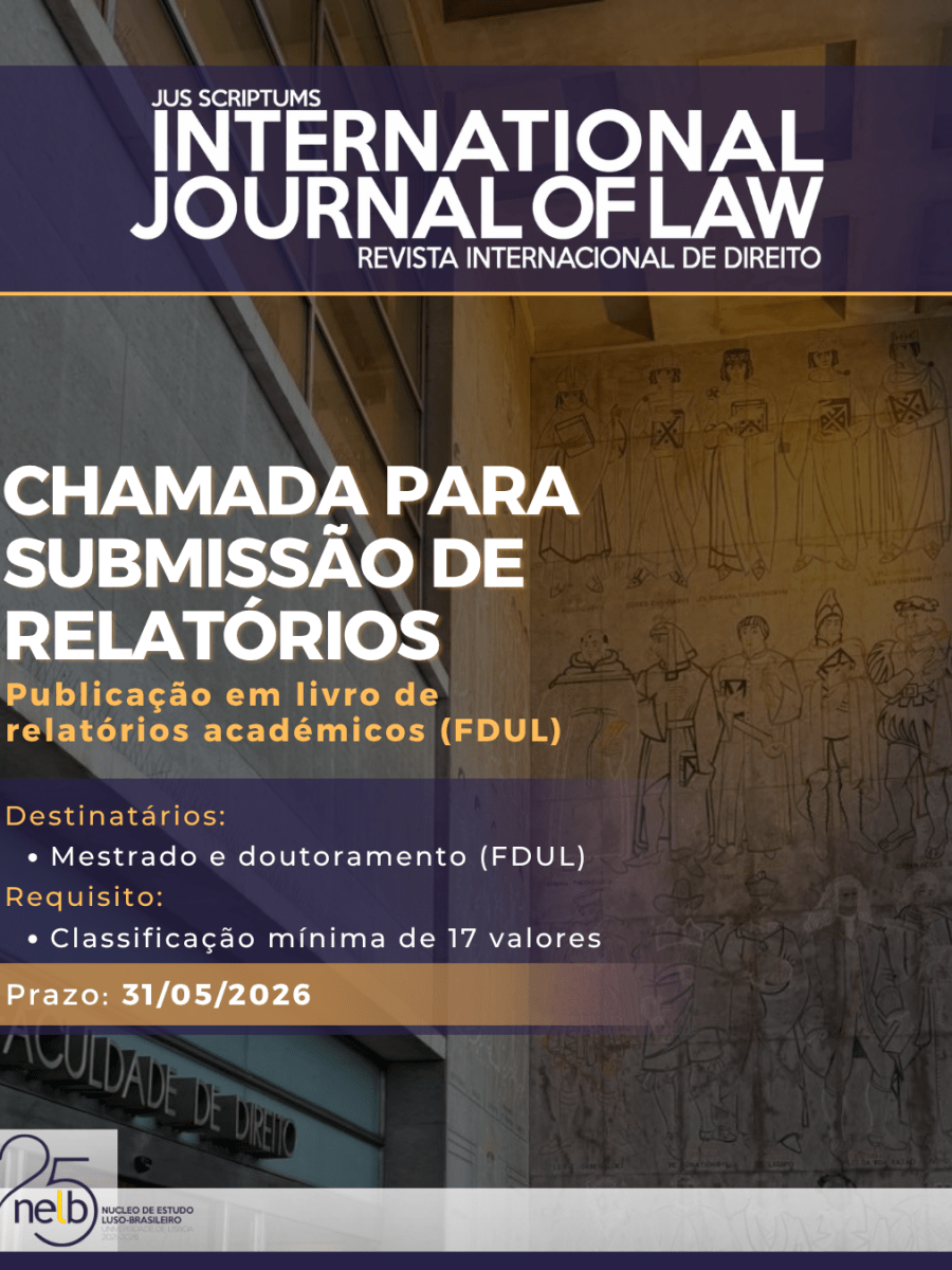 Chamada para Submissão de Relatórios Académicos da Faculdade de Direito da Universidade de Lisboa ao Livro de Relatórios da Jus Scriptum’s International Journal of Law