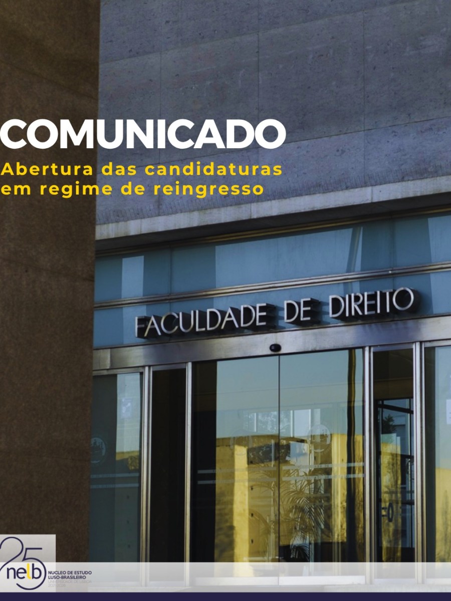 Comunicado | Abertura das candidaturas em regime de reingresso nos ciclos de estudos de Mestrado e Doutoramento