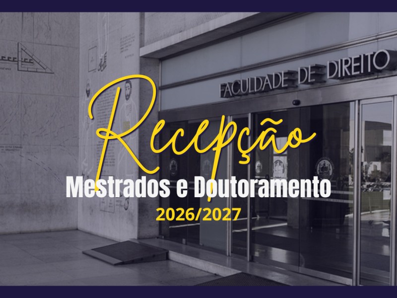 Recepção – Mestrados e Doutoramento 2026/2027